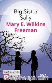 Big Sister Sally / İngilizce Hikayeler  B1 Stage3