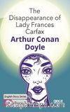 The Disappearance of Lady Frances Carfax/  İngilizce Hikayeler  B1 Stage3