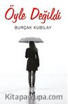 Öyle Değildi