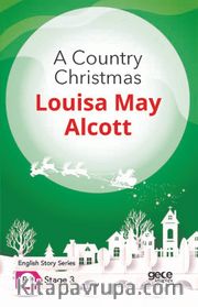 A Country Christmas/ İngilizce Hikayeler  B1 Stage3