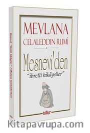 Mesnevi’den İbretli Hikayeler