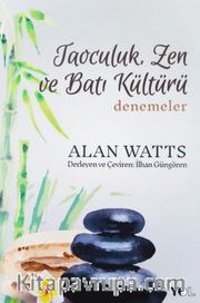 Taoculuk Zen ve Batı Kültürü