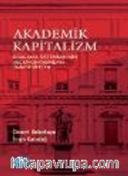 Akademik Kapitalizm- Sıralama Sistemlerinin Hegemonyasındaki Üniversiteler