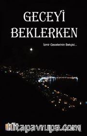 Geceyi  Beklerken