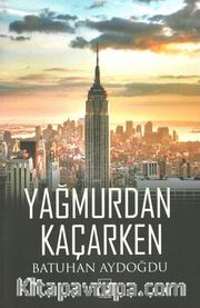 Yağmurdan Kaçarken