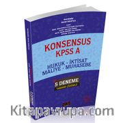 Konsensus KPSS A Hukuk, İktisat, Maliye, Muhasebe 5 Deneme Tamamı Çözümlü