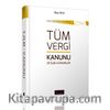 Tüm Vergi Kanunu ve İlgili Kanunlar