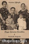 Kayıp Zamanının Çocukları & İstanbullu Bulgarlar