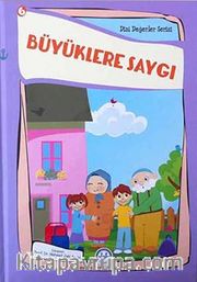 Büyüklere Saygı / Dini Değerler Serisi