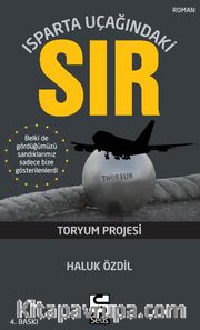 Isparta Uçağındaki Sır <br /> Toryum Projesi