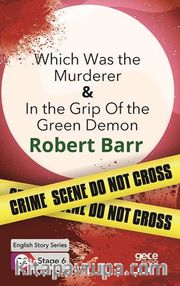 Which Was the Murderer- In The Grip Of The Green Demon / İngilizce Hikayeler  C2 Stage 6
