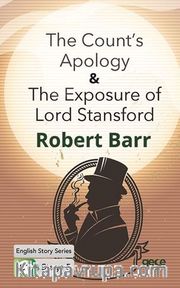 The Count's Apology - The Exposure of Lord Stansford/ İngilizce Hikayeler  C1 Stage 5