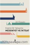 Eleştirel Bir Yaklaşımla Medeniyet ve İktisat