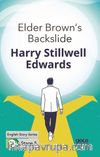 Elder Brown's Backslide / İngilizce Hikayeler  C1 Stage 5