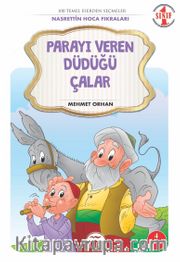 Parayı Veren Düdüğü Çalar