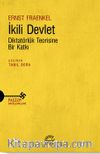 İkili Devlet & Diktatörlük Teorisine Bir Katkı