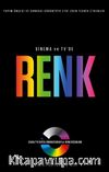Sinema ve TV’de Renk (A’dan Z’ye Dijital Sinematografi ve Renk Düzenleme)