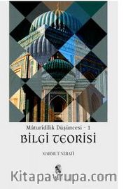 Maturidilik Düşüncesi / Bilgi Teorisi