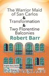 The Warrior Maid of San Carlos-Transformation-Two Florentine Balconies/ İngilizce Hikayeler  B2 Stage 4