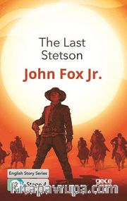 The Last Stetson / İngilizce Hikayeler  B2 Stage 4