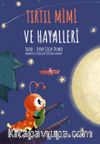 Tırtıl Mimi ve Hayalleri