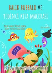 Balık Bubbalo ve Yedinci Kıta Macerası