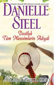 Dostluk Tüm Mevsimlerin Adıydı