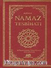 Açıklamalı Namaz Tesbihatı Ve Transkripsiyonlu Türkçe Okunuşu (Ashab-I Bedir İlaveli) Kod 1008