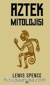 Aztek Mitolojisi