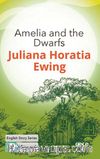 Amelia and the Dwarfs / İngilizce Hikayeler  B2 Stage 4