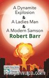 A Dynamite Explosion -A Ladies Man -A Modern Samson / İngilizce Hikayeler  B2 Stage 4