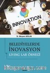 Belediyelerde İnovasyon: Living Lab Örneği