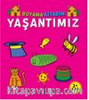 Boyama Kitabım - Yaşantımız
