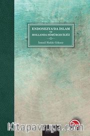 Endonezya’da İslam ve Hollanda Sömürgeciliği