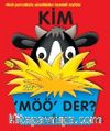 Kim ‘Möö’ Der?