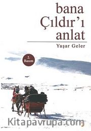 Bana Çıldır’ı Anlat