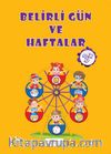 Belirli Gün ve Haftalar (3+ Yaş)