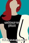 Nastenka’ya Şiirler
