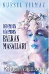 Dedemden Ninemden Balkan Masalları