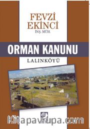 Orman Kanunu <br /> Lalınköyü