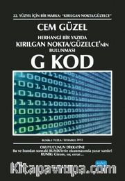 Herhangi Bir Yazıda Kırılgan Nokta/Güzelce'nin Bulunması G Kod