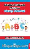 Drama Oyunları Yoluyla Türkçe Öğretimi