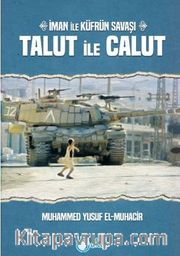İman ile Küfrün Savaşı Talut ile Calut