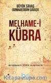 Melhame-i Kübra Büyük Savaş ( Armageddon Savaşı )
