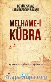 Melhame-i Kübra Büyük Savaş ( Armageddon Savaşı )