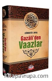 Gazali’den Vaazlar  ( Zübdetü’l-İhya )