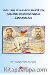 1904-1905 Rus-Japon Harbinin Osmanlı Kamuoyundaki Yansımaları
