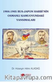 1904-1905 Rus-Japon Harbinin Osmanlı Kamuoyundaki Yansımaları