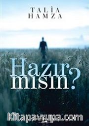 Hazır mısın?