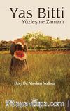 Yas Bitti Yüzleşme Zamanı